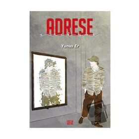 Adrese Gerek Yok - Yunus Er - Nota Bene Yayınları