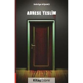 Adrese Teslim - Sabriye Nişancı