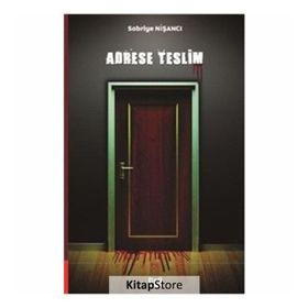 Adrese Teslim - Sabriye Nişancı
