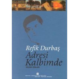 ADRESI KALBIMDE - REFIK DURBAŞ