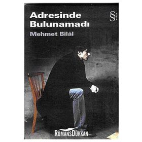 ADRESINDE BULUNAMADI - MEHMET BILÂL (ISBN:9789752892798)
