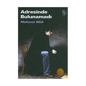 ADRESINDE BULUNAMADI - MEHMET BILÂL (ISBN:9789752892798)