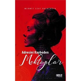 Adresini Kaybeden Mektuplar - Mehmet Esat Halaçoğlu