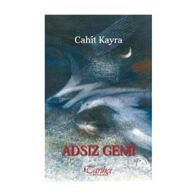 Adsız Gemi - Cahit Kayra