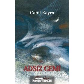 Adsız Gemi - Cahit Kayra