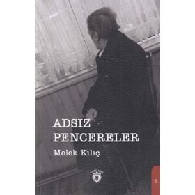Adsız Pencereler - Melek Kılıç