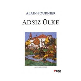 Adsız Ülke - Alain Fournier