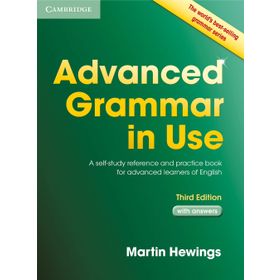 Advanced Grammar In Use: With Answers - Martin Hewings