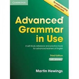 Advanced Grammar In Use: With Answers - Martin Hewings