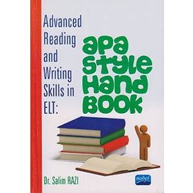 ADVANCED READING AND WRITING SKILLS IN ELT: APA STYLE HANDBOOK - SALIM RAZI