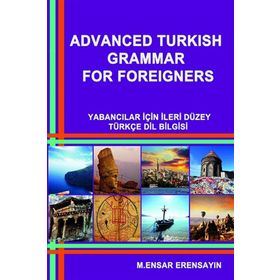 Advanced Turkish Grammar For Foreigners - muhammed ensar erensayin