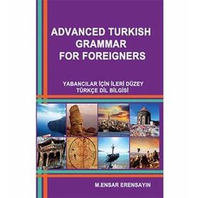 Advanced Turkish Grammar For Foreigners - muhammed ensar erensayin