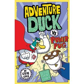 Adventure Duck vs Power Pug 1. Kitap