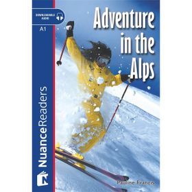 ADVENTURE IN THE ALPS + CD NUANCE READERS LEVEL-1 - PAULINE FRANCIS
