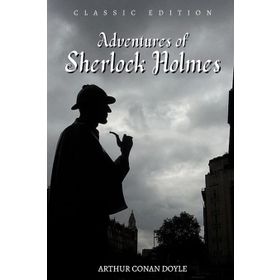 Adventures Of Sherlock Holmes - Sir Arthur Conan