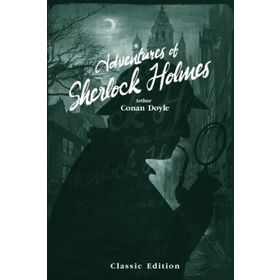 Adventures Of Sherlock Holmes - Sir Arthur Conan