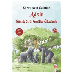 Advin Gümüş Sırtlı Goriller Ülkesinde - Koray Avcı Çakman
