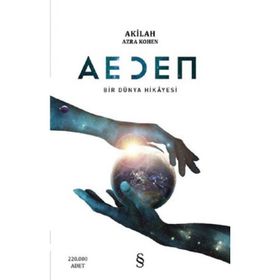 Aeden Bir Dünya Hikayesi - Akilah Azra Kohen
