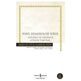 Aesco - Babil Hemeroloji Serisi - Uğurlu ve Uğursuz Günler Takvimi - Hasan Ali Yücel Klasikleri