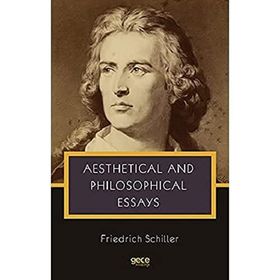 Aesthetical And Philosophical Essays-Gece Kitaplığı