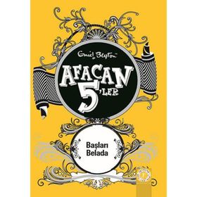 AFACAN 5'LER BAŞLARI BELADA - ENID BLAYTON