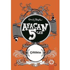 AFACAN 5'LER ÇİFTLİKTE - ENID BLAYTON