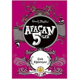 AFACAN 5'LER ÇOK EĞLENİYOR - ENID BLAYTON