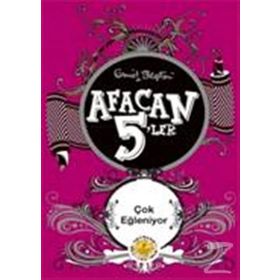 Afacan 5'ler Çok Eğleniyor - Enid Blyton