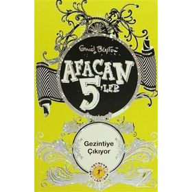 Afacan 5'ler Gezintiye Çıkıyor - Enid Blyton