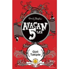 Afacan 5'ler Gizli Takipte - Enid Blyton