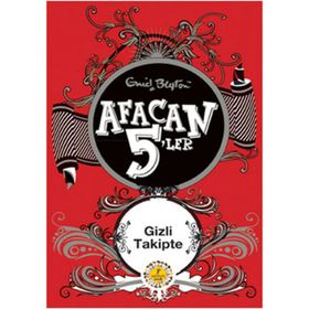 Afacan 5'ler Gizli Takipte - Enid Blyton