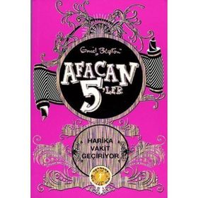 Afacan 5'ler Harika Vakit Geçiriyor! - Enid Blayton