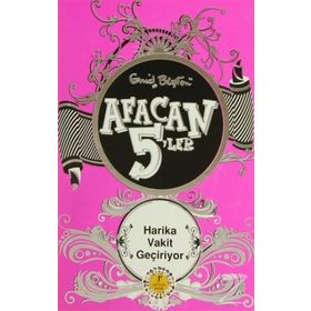 Afacan 5'ler Harika Vakit Geçiriyor! - Enid Blayton