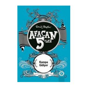 AFACAN 5'LER KAMPA GIDIYOR - ENID BLAYTON