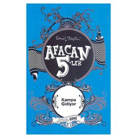 AFACAN 5'LER KAMPA GIDIYOR - ENID BLAYTON