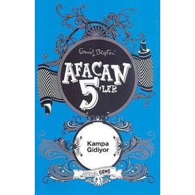 Afacan 5'ler Kampa Gidiyor - Enid Blyton