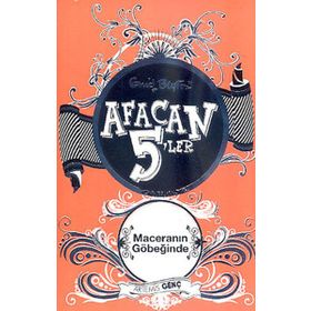 AFACAN 5'LER MACERANIN GÖBEĞİNDE - ENID BLAYTON