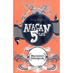 AFACAN 5'LER MACERANIN GÖBEĞİNDE - ENID BLAYTON