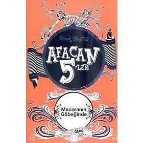 AFACAN 5'LER MACERANIN GÖBEĞİNDE - ENID BLAYTON