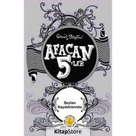 AFACAN 5'LER ŞEYTAN KAYALIKLARINDA - ENID BLAYTON