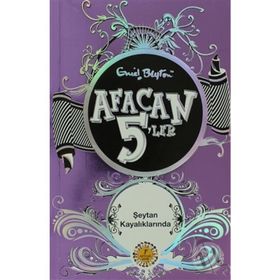 AFACAN 5'LER ŞEYTAN KAYALIKLARINDA - ENID BLAYTON