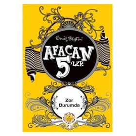 AFACAN 5'LER ZOR DURUMDA - ENID BLAYTON