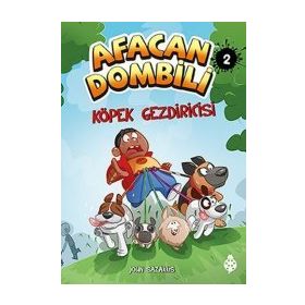 Afacan Dombili 2 - Köpek Gezdiricisi - John Sazaklis
