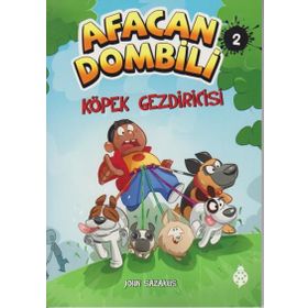 Afacan Dombili 2 - Köpek Gezdiricisi - John Sazaklis