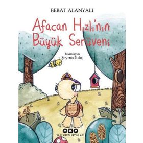 Afacan Hızlı’nın Büyük Serüveni - Berat Alanyalı