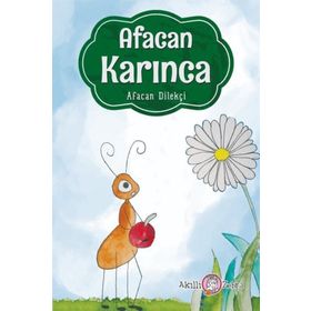 Afacan Karınca - Afacan Dilekçi