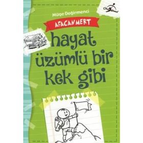 Afacan Mert - Hayat Üzümlü Bir Kek Gibi - Afacan Mert