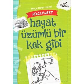 Afacan Mert - Hayat Üzümlü Bir Kek Gibi - Afacan Mert
