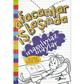 Afacanlar İş Başında - İnanılmaz Olaylar - Yasemin Derya Aka