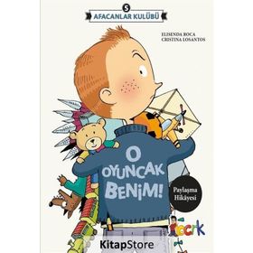 Afacanlar Kulübü - O Oyuncak Benim - Elisenda Roca